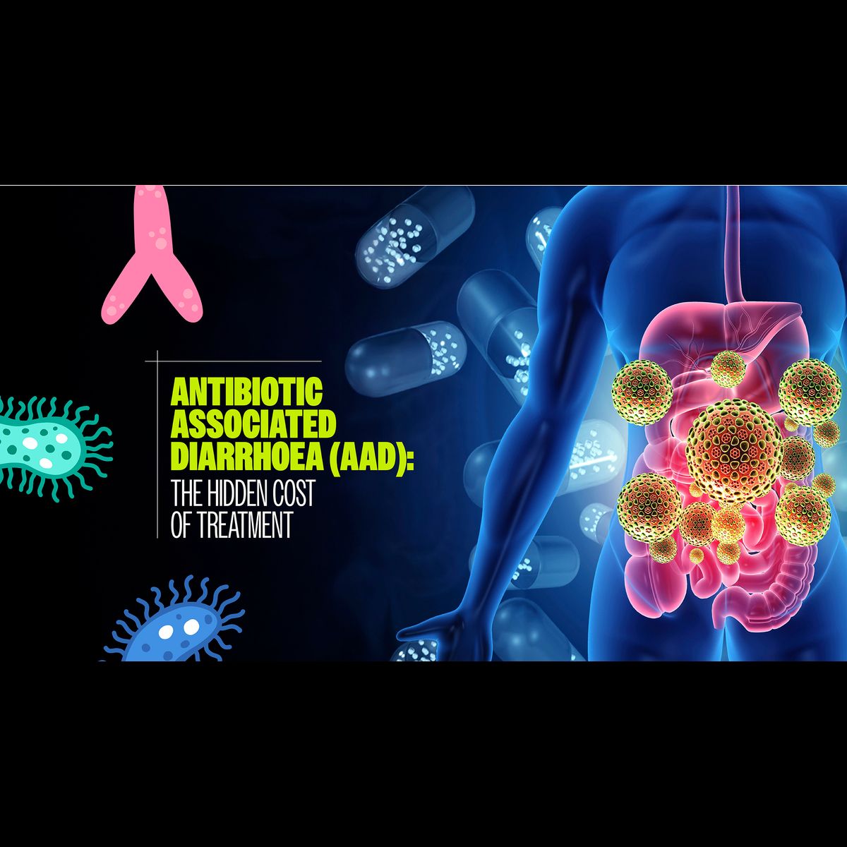 Antibiotic associated diarrhoea (AAD): the hidden cost of treatment
